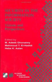 Security in the information society : visions and perspectives : IFIP TC11 17th International Conference on Information Security (SEC2002), May 7-9, 2002, Cairo, Egypt