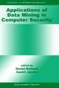 Cover of: Applications of Data Mining in Computer Security (Advances in Information Security)