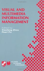 Visual and multimedia information management : IFIP TC2/WG 2.6 sixth Working Conference on Visual Database Systems, May 29-31, 2002, Brisbane, Australia