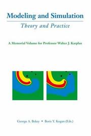 Cover of: Modeling and Simulation: Theory and Practice A Memorial Volume for Professor Walter J. Karplus