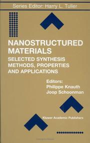 Nanostructured materials : selected synthesis methods, properties, and applications