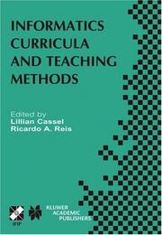 Informatics curricula and teaching methods : IFIP TC3/WG3.2 Conference on Informatics Curricula, Teaching Methods, and Best Practice (ICTEM 2002), July 10-12, 2002, Florianópolis, SC, Brazil