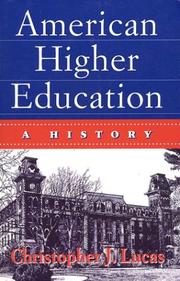 American higher education by Christopher J. Lucas