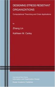 Designing stress resistant organizations : computational theorizing and crisis applications