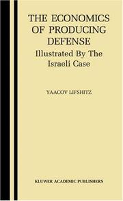 The economics of producing defense : illustrated by the Israeli case