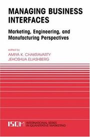 Managing business interfaces : marketing, engineering and manufacturing perspectives