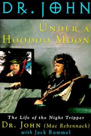 Under a hoodoo moon by John Dr., John Dr, Mac Rebennack, Jack Rummel