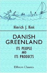 Cover of: Danish Greenland, Its People and Its Products