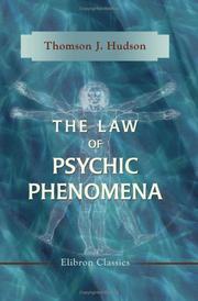 Cover of: The law of psychic phenomena