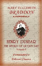 Henry Dunbar the story of an outcast by Mary Elizabeth Braddon