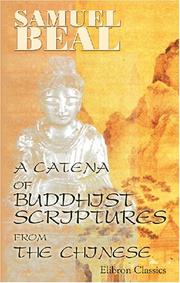 Cover of: A Catena of Buddhist Scriptures from the Chinese by Samuel Beal