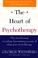 Cover of: The heart of psychotherapy
