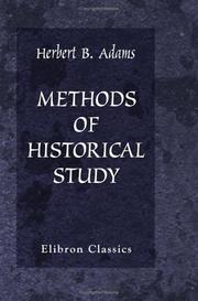 Methods of historical study by Herbert Baxter Adams