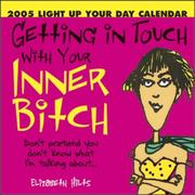 Cover of: Getting in Touch With Your Inner Bitch 2005 Calendar