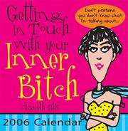 Cover of: Getting in Touch with Your Inner Bitch 2006 Calendar
