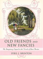 Old friends and new fancies : an imaginary sequel to the novels of Jane Austen
