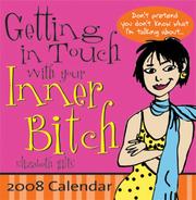 Cover of: 2008 Getting in Touch with Your Inner Bitch boxed calendar