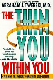 Cover of: The thin you within you: winning the weight game with self-esteem