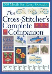 Cover of: The cross-stitcher's complete companion