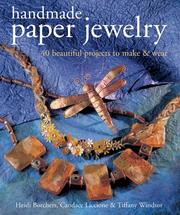 Cover of: Handmade paper jewelry: 40 beautiful projects to make & wear