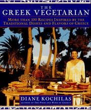 Cover of: The Greek vegetarian: more than 100 recipes inspired by the traditional dishes and flavors of Greece