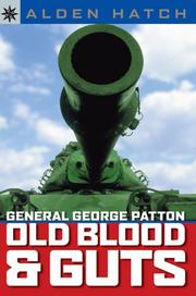Cover of: Old Blood and Guts: General George S. Patton