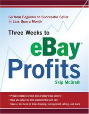 Cover of: Three Weeks to eBay Profits: Go from Beginner to Successful Seller in Less than a Month