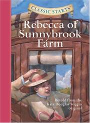 Cover of: Classic Starts: Rebecca of Sunnybrook Farm (Classic Starts Series)