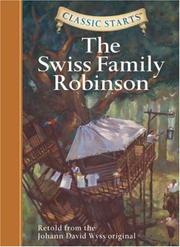 Cover of: Classic Starts: The Swiss Family Robinson (Classic Starts Series)
