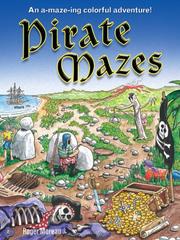 Cover of: Pirate Mazes: An A-Maze-ing Colorful Adventure! (Mazes)