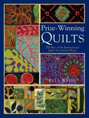 Prize-winning quilts : the best of 2002 and 2003 shows from the International Quilt Association