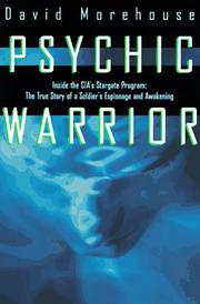 Cover of: Psychic warrior: inside the CIA's Stargate program : the true story of a soldier's espionage and awakening