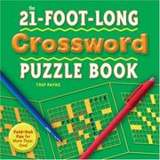 Cover of: The 21-Foot-Long Crossword Puzzle Book: Fold-Out Fun for More Than One!