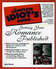 Cover of: Complete Idiot's Guide to Getting Your Romance Published