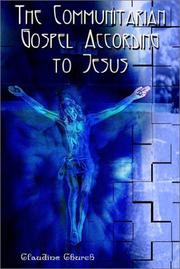 Cover of: The Communitarian Gospel According to Jesus