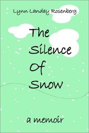 Cover of: The Silence of Snow | Lynn Landay Rosenberg