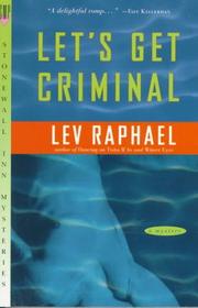 Cover of: Let's Get Criminal by Lev Raphael