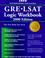 Cover of: Arco GRE/LSAT Logic Workbook, 2000 Edition