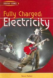 Cover of: Fully Charged: Electricity (Everyday Science)