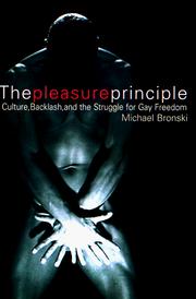 Cover of: The Pleasure Principle: Sex, Backlash, and the Struggle for Gay Freedom