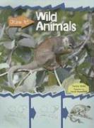 Cover of: Wild Animals (Draw It!/2nd Edition)