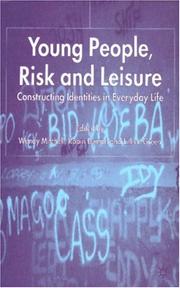 Young people, risk and leisure : constructing identities in everyday life