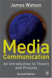 Media communication : an introduction to theory and process