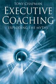 Cover of: Executive Coaching: Exploding the Myths
