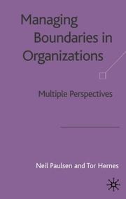 Managing boundaries in organizations : multiple perspectives