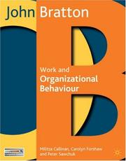 Cover of: Work and Organizational Behaviour: Understanding the Workplace