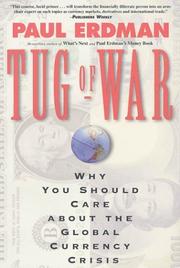 Cover of: Tug of War: Why You Should Care About the Global Currency Crisis