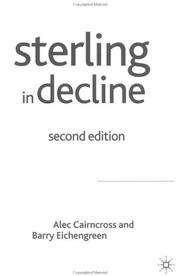 Cover of: Sterling in Decline: The Devaluations of 1931, 1949 and 1967; Second Edition