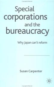 Special corporations and the bureaucracy : why Japan can't reform