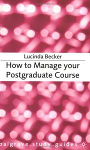 How to Manage Your Postgraduate Course by Lucinda Becker